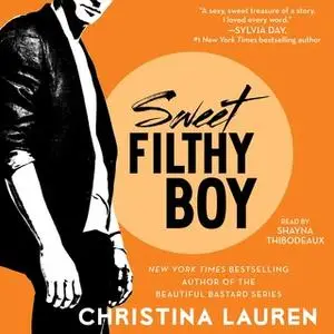 «Sweet Filthy Boy» by Christina Lauren