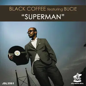 Black Coffee feat. Bucie - Superman (Full Mixes)(2010)