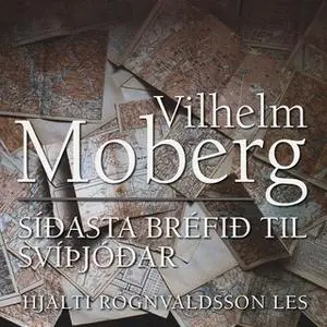 «Síðasta bréfið til Svíþjóðar» by Vilhelm Moberg