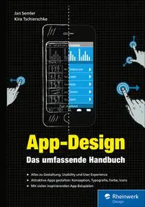 App-Design: Das umfassende Handbuch. Alles zur Gestaltung, Usability und User Experience von iOS-, Android- und Web-Apps