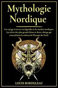 Mythologie nordique: Un voyage à travers les légendes et les mythes nordiques.