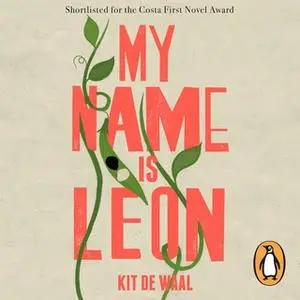 «My Name Is Leon» by Kit de Waal