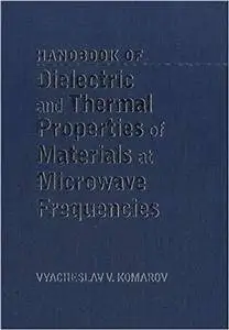 Handbook on Dielectric and Thermal Properties of Microwaveable Materials