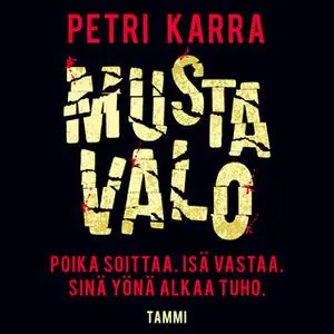 «Musta valo» by Petri Karra