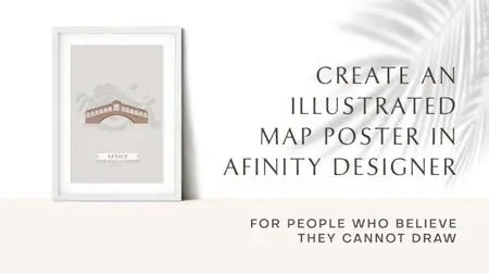 Create An Illustrated Map Poster (For People Who Believe They Cannot Draw)