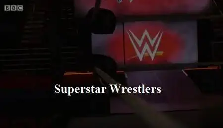 BBC - Superstar Wrestlers (2016)
