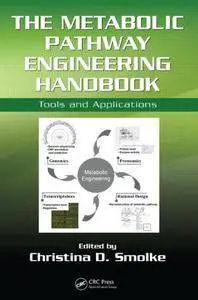 The Metabolic Pathway Engineering Handbook: Tools and Applications: v. 2