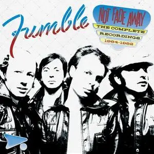 Fumble - Not Fade Away: The Complete Recordings 1964-1982 (2020)