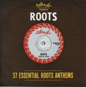 VA: Islands Records Presents. Roots - 37 Essential Roots Anthems (2013)