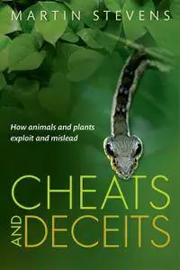 Cheats and Deceits: How Animals and Plants Exploit and Mislead (repost)