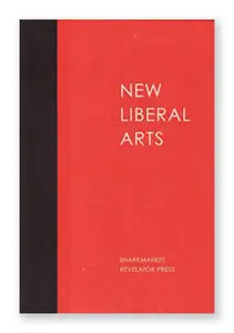 New Liberal Arts by various authors
