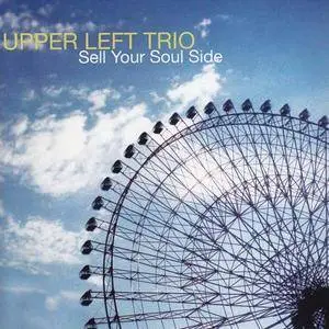 Upper Left Trio - 2 Albums (2003-2006)