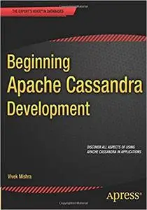 Beginning Apache Cassandra Development