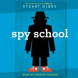 «Spy School» by Stuart Gibbs