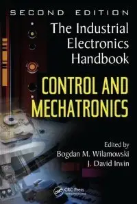 Control and Mechatronics (The Industrial Electronics Handbook) (repost)