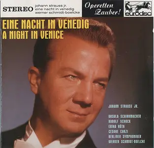 Johann Strauß - Rudolf Schock - Eine Nacht in Venedig [E. W. Korngold Version] (1963, 1994 reissue, Eurodisc # 74321 21345 2)