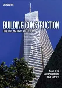 Building Construction: Principles, Materials, & Systems (2nd Edition) (Repost)