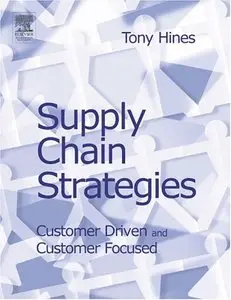 Supply Chain Strategies: Customer Driven and Customer Focused (repost)