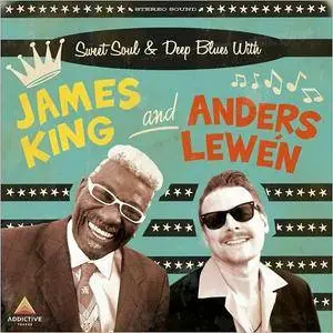 VA - Sweet Soul and Deep Blues With James King and Anders Lewen (2016)