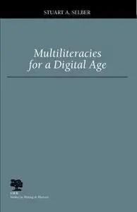 Multiliteracies for a digital age