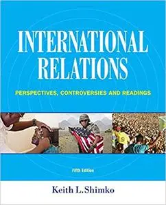 International Relations: Perspectives, Controversies and Readings 5th Edition
