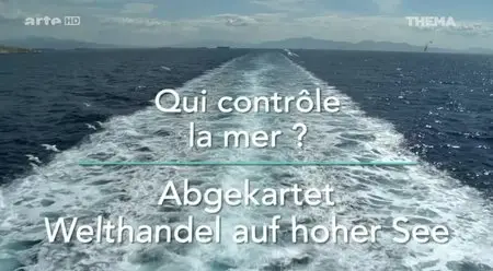 (Arte) Qui contrôle la mer ? (2015)