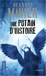 Une putain d'histoire - Bernard Minier