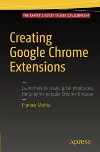 Creating Google Chrome Extensions (repost)