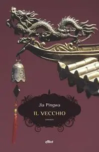 Pingwa Jia - Il vecchio