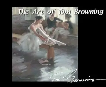 Tom Browning - Painting the Figure. Ballerina [Repost]