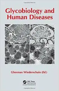 Glycobiology and Human Diseases (repost)