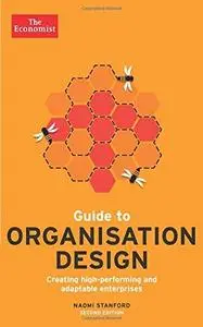 Guide to Organisation Design, 2nd Edition (repost)