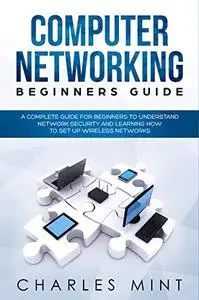 COMPUTER NETWORKING BEGINNERS GUIDE