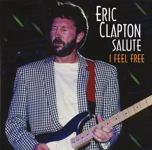 VA - I Feel Free: Eric Clapton Salute (2009)