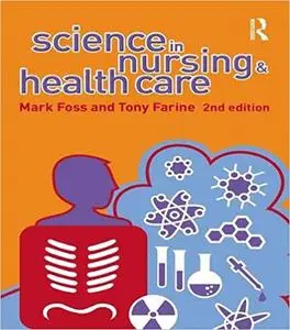 Science in Nursing and Health Care Ed 2