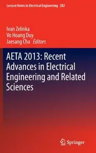 AETA 2013: Recent Advances in Electrical Engineering and Related Sciences (Lecture Notes in Electrical Engineering)