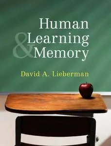 "Human Learning and Memory" by  David A. Lieberman