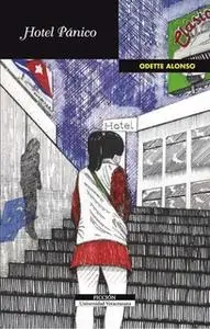 «Hotel Pánico» by Odette Alonso