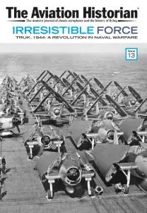 The Aviation Historian - Issue 13 - 15 October 2015