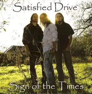Satisfied Drive - Sign Of The Times (2012)