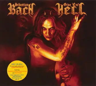 Sebastian Bach - Give 'Em Hell (2014)