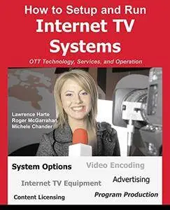 How to Setup and Run Internet TV Systems