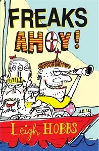Freaks Ahoy!  