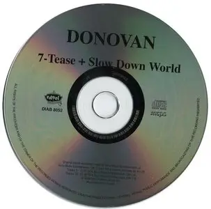 Donovan - 7-Tease (1974) / Slow Down World (1976)