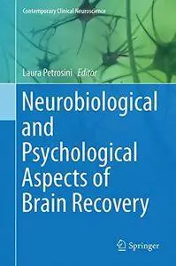 Neurobiological and Psychological Aspects of Brain Recovery