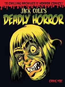 Jack Cole's Deadly Horror (TPB) (2016) (c2c) (fylgja