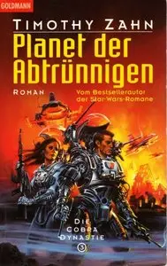 Timothy Zahn - Die Cobra Dynastie 3 - Planet der Abtrünnigen