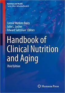 Handbook of Clinical Nutrition and Aging (Repost)