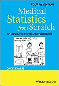Medical Statistics from Scratch: An Introduction for Health Professionals 4th Edition
