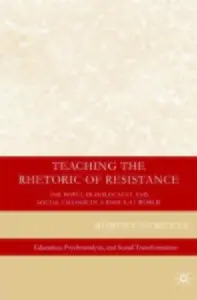 Teaching the Rhetoric of Resistance: The Popular Holocaust and Social Change in a Post 9/11 World